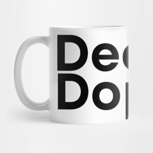 DEEP Dope I Unisex Tshirt Mug